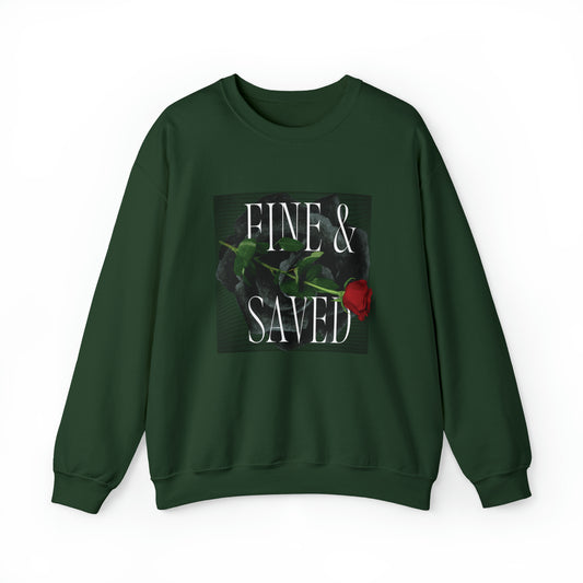 Fine & Saved Crewneck Sweatshirt